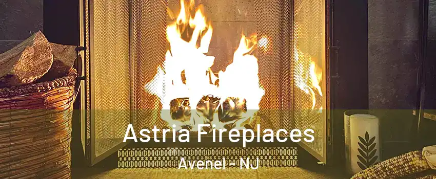  Astria Fireplaces Avenel - NJ