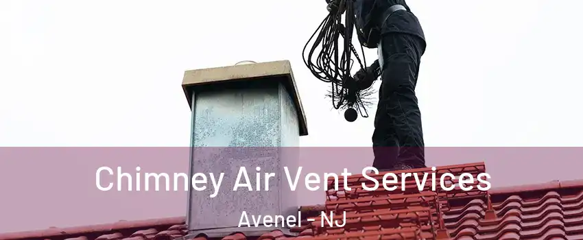 Chimney Air Vent Services Avenel - NJ