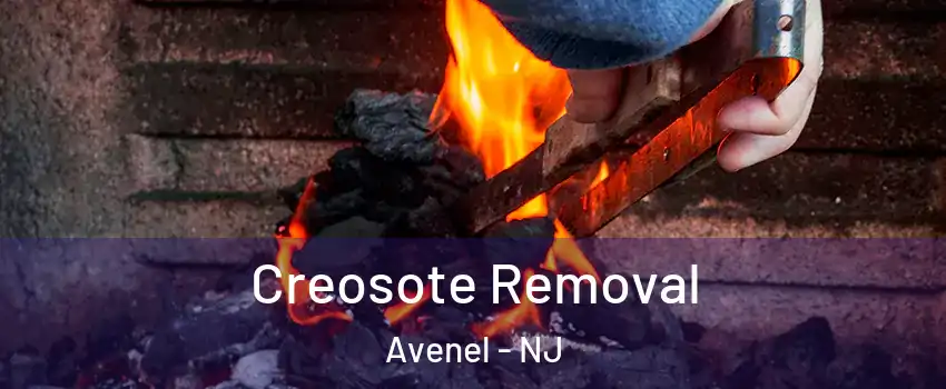  Creosote Removal Avenel - NJ