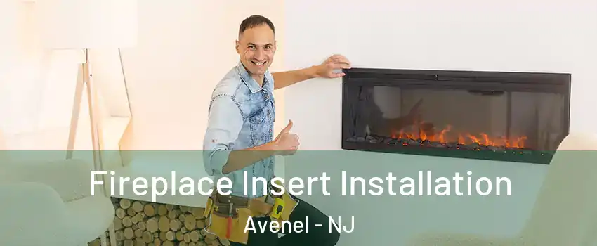 Fireplace Insert Installation Avenel - NJ