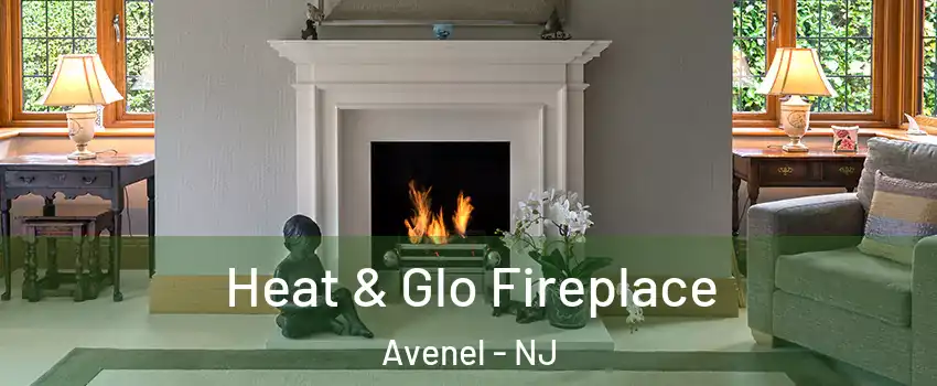 Heat & Glo Fireplace Avenel - NJ