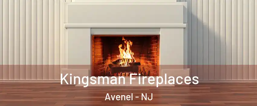  Kingsman Fireplaces Avenel - NJ