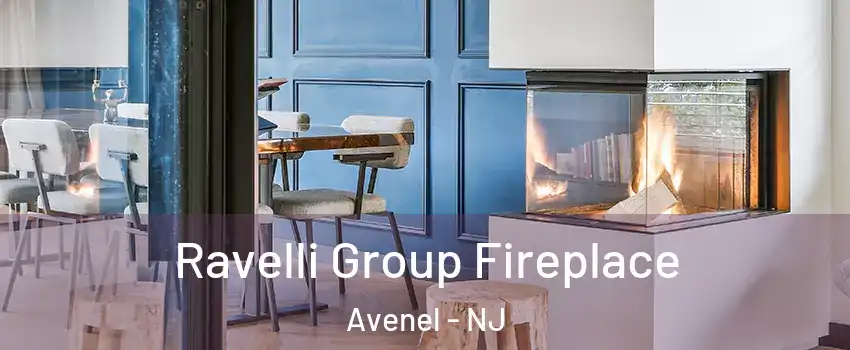  Ravelli Group Fireplace Avenel - NJ