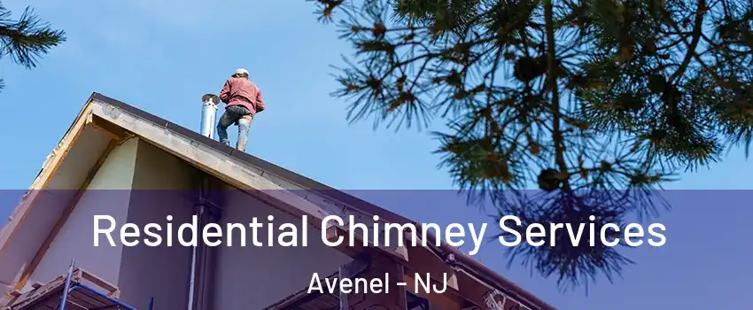  Residential Chimney Services Avenel - NJ