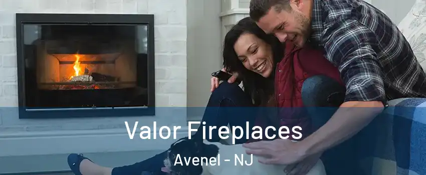  Valor Fireplaces Avenel - NJ